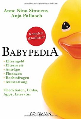 Das Buch - Babypedia: Elterngeld, Elternzeit, etc. - bestellen