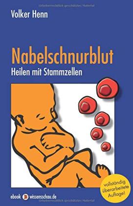 Das Buch - Nabelschnurblut - Heilen mit Stammzellen - bestellen