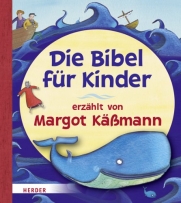 Die Bibel für Kinder erzählt von Margot Käßmann
