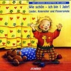 Wie schön - ich bin 1 Jahr. CD: Lieder, Gedichte und Geschichten