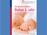 Buchtipp: Entspannt erleben: Babys 1. Jahr