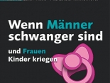 Wenn Männer schwanger sind