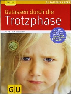 Das Buch -  Gelassen durch die Trotzphase - kaufen