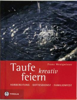 Taufe kreativ feiern - Das Buch kaufen