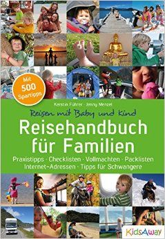 Das Reisehandbuch für Familien mit Praxistipps bestellen