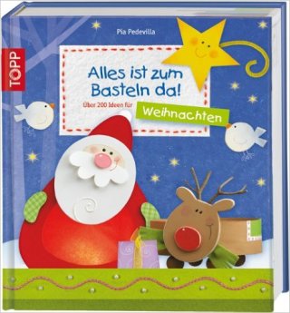 Das Bastelbuch zu Weihnachten mit mehr als 150 Ideen kaufen