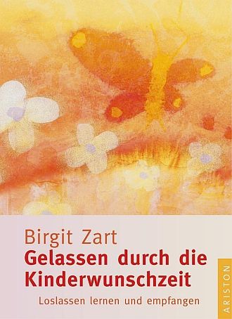 Das Buch - Gelassen durch die Kinderwunschzeit - kaufen