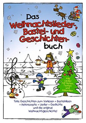 Das Weihnachtslieder-Bastel- uind Geschichtenbuch kaufen