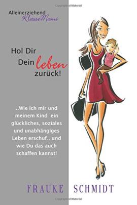 Das Buch - Hol Dir Dein Leben zurück! - kaufen