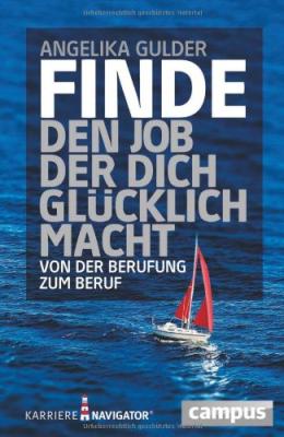 Das Buch - Finde den Job, der Dich glücklich macht - kaufen