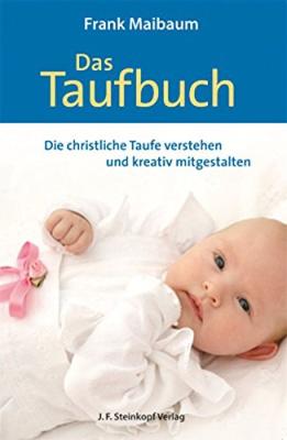 Das Taufbuch - Die christliche Taufe verstehen - bestellen