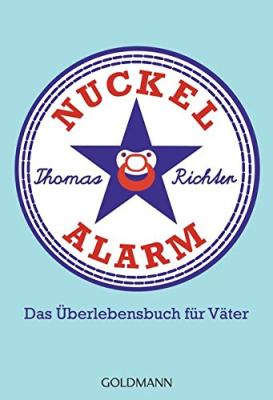 Das Buch - Nuckelalarm, das Überlebensbuch für Väter - bestellen