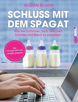 Das Buch - Schluss mit dem Spagat - bestellen