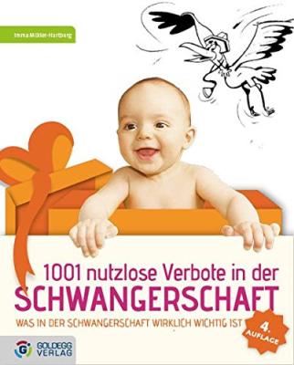 Das Buch - 1001 nutzlose Verbote in der Schwangerschaft - bestellen