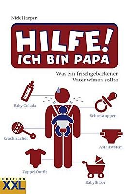 Das Buch - Hilfe! Ich bin Papa! - bestellen