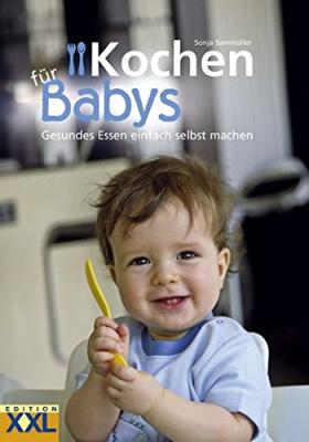 Das Buch - Kochen für Babys Gesundes Essen - bestellen