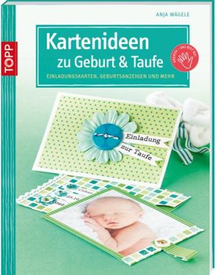 Das Buch - Kartenideen zu Geburt und Taufe - bestellen