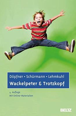 Das Buch - Wackelpeter und Trotzkopf, Hilfe bei ADHS - bestellen