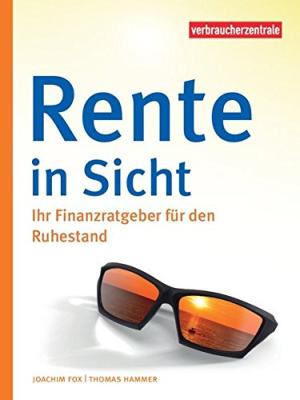 Das Buch - Rente in Sicht: Ihr Finanzratgeber - bestellen