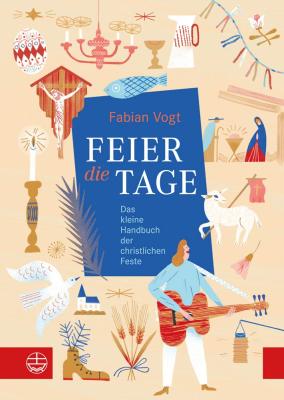 Das kleine Handbuch der christlichen Feste bestellen