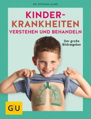 Das Buch - Kinderkrankheiten - aus dem GU-Verlag bestellen