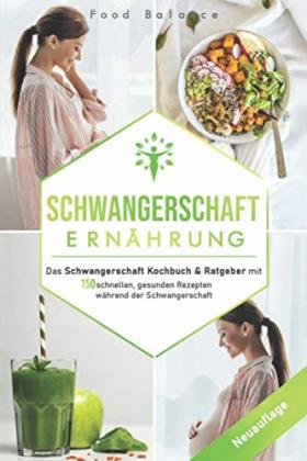 Das Schwangerschaft Kochbuch & Ratgeber bestellen