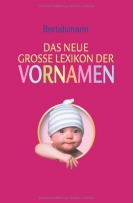 Das neue große Lexikon der Vornamen