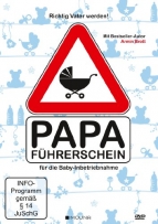 Richtig Vater werden: Papa-Führerschein für die Baby-Inbetriebnahme