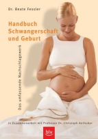 Handbuch Schwangerschaft und Geburt: Das umfassende Nachschlagewerk