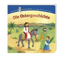 Der kleine Himmelsbote. Die Ostergeschichte