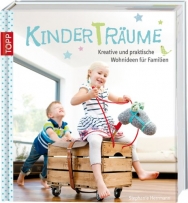 Kinder(T)Räume: Kreative und praktische Wohnideen für Familien